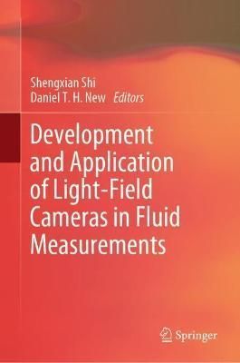 Development and Application of Light-Field Cameras in Fluid Measurements