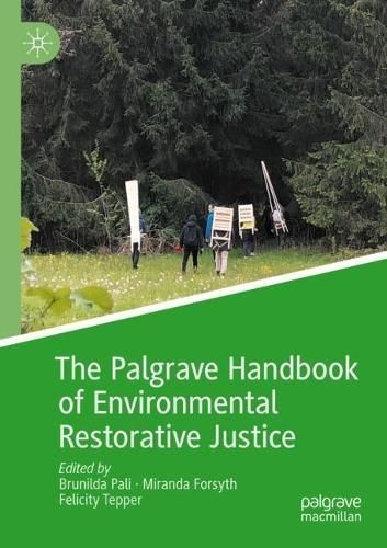 The Palgrave Handbook of Environmental Restorative Justice (Paperback)