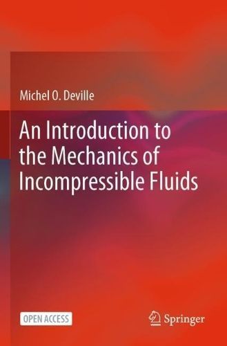 An Introduction to the Mechanics of Incompressible Fluids (Paperback)