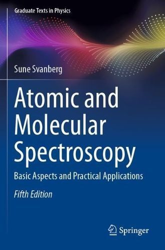 Atomic and Molecular Spectroscopy By S. Svanberg 9783031047787