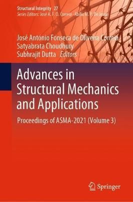 Advances in Structural Mechanics and Applications Volume 3 (Hardback)