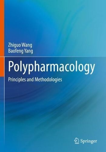 Polypharmacology By Zhiguo Wang, Baofeng Yang 9783031050008