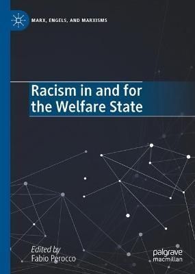 Racism in and for the Welfare State By Fabio Perocco (editor)