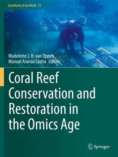 Coral Reef Conservation and Restoration in the Omics Age 9783031070570