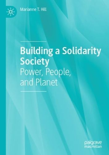 Building a Solidarity Society By Marianne T. Hill 9783031073519