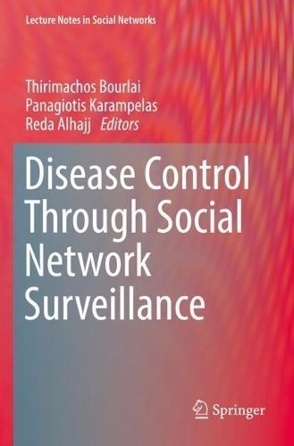 Disease Control Through Social Network Surveillance 9783031078712
