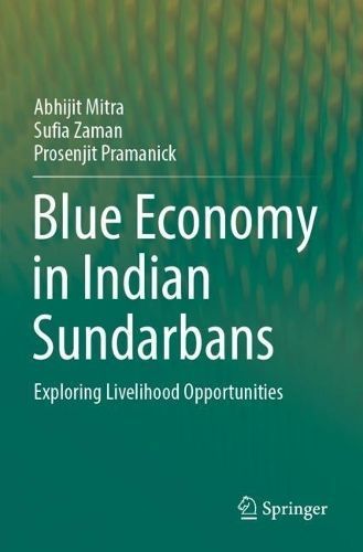 Blue Economy in Indian Sundarbans 9783031079108 (Paperback)