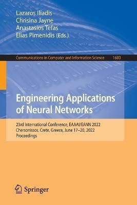 Engineering Applications of Neural Networks 9783031082221 (Paperback)