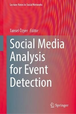 Social Media Analysis for Event Detection By Tansel Özyer (Hardback)