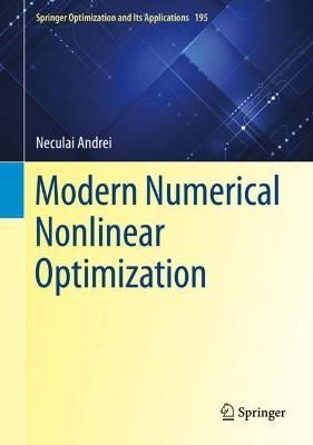 Modern Numerical Nonlinear Optimization By Neculai Andrei (Hardback)