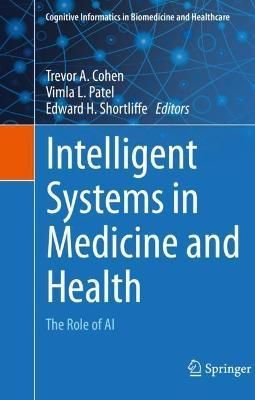 Intelligent Systems in Medicine and Health 9783031091070 (Hardback)