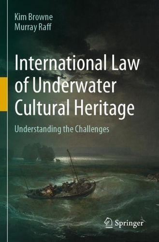 International Law of Underwater Cultural Heritage 9783031105708