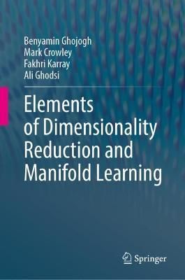 Elements of Dimensionality Reduction and Manifold Learning (Hardback)