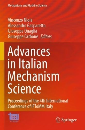 Advances in Italian Mechanism Science By Vincenzo Niola 9783031107788