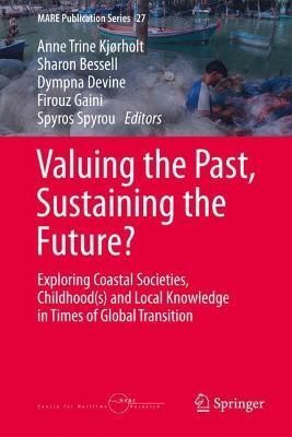 Valuing the Past, Sustaining the Future? 9783031117152 (Hardback)