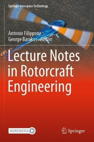 Lecture Notes in Rotorcraft Engineering 9783031124396 (Paperback)