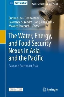The Water, Energy, and Food Security Nexus in Asia and the Pacific