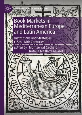Book Markets in Mediterranean Europe and Latin America 9783031132674
