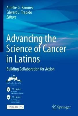 Advancing the Science of Cancer in Latinos 9783031144387 (Paperback)