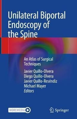 Unilateral Biportal Endoscopy of the Spine 9783031147357 (Hardback)