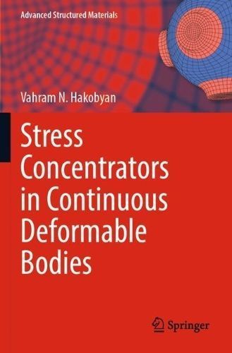 Stress Concentrators in Continuous Deformable Bodies 9783031160257