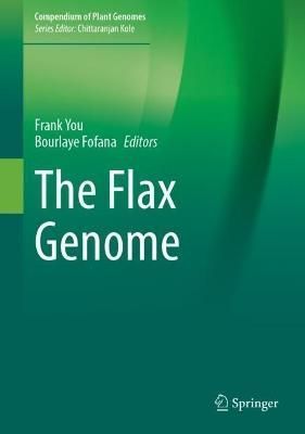 The Flax Genome By Frank You (editor), Bourlaye Fofana (editor)
