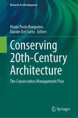 Conserving 20Th-Century Architecture 9783031163517 (Hardback)