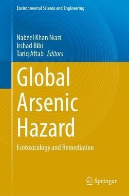 Global Arsenic Hazard 9783031163593 (Hardback)