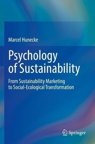 Psychology of Sustainability By Marcel Hunecke 9783031167546