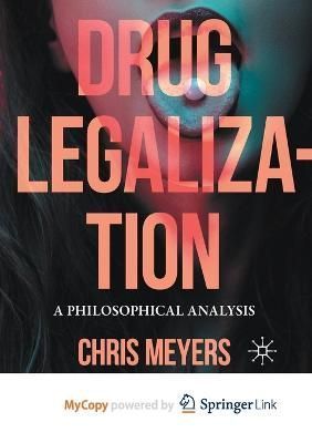 Drug Legalization By Meyers 9783031170065 (Paperback)