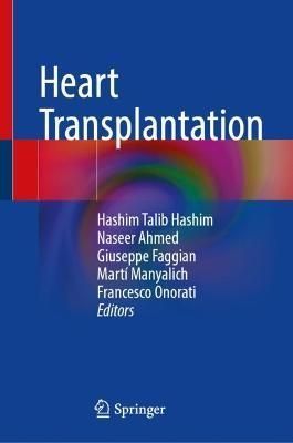 Heart Transplantation 9783031173103 (Hardback)