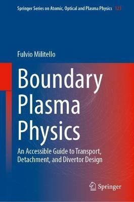 Boundary Plasma Physics By Fulvio Militello 9783031173387 (Hardback)