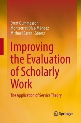 Improving the Evaluation of Scholarly Work 9783031176616 (Hardback)