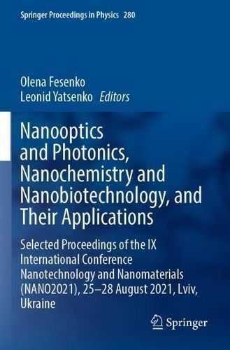 Nanooptics and Photonics, Nanochemistry and Nanobiotechnology, and Their Applications