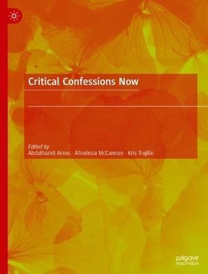 Critical Confessions Now 9783031185076 (Hardback)