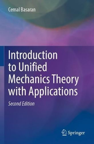 Introduction to Unified Mechanics Theory With Applications (Paperback)