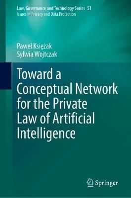 Toward a Conceptual Network for the Private Law of Artificial Intelligence. Issues in Privacy and Data Protection