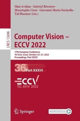 Computer Vision - ECCV 2022 Part XXXVI 9783031200588 (Paperback)