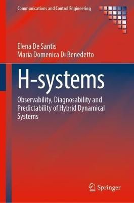 H-Systems By Elena De Santis, Maria Domenica Di Benedetto (Hardback)