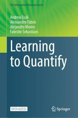 Learning to Quantify 9783031204661 (Paperback)
