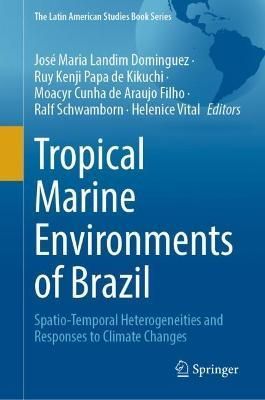 Tropical Marine Environments of Brazil 9783031213281 (Hardback)