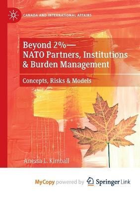 Beyond 2%-NATO Partners, Institutions & Burden Management By Kimball
