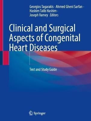 Clinical and Surgical Aspects of Congenital Heart Diseases (Hardback)