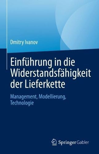 Einführung in Die Widerstandsfähigkeit Der Lieferkette 9783031251856
