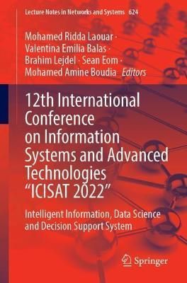 12th International Conference on Information Systems and Advanced Technologies "ICISAT 2022"