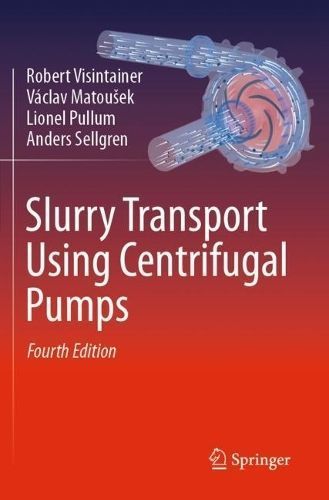 Slurry Transport Using Centrifugal Pumps 9783031254420 (Paperback)