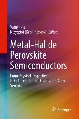 Metal-Halide Perovskite Semiconductors 9783031268915 (Hardback)