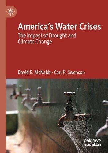 America's Water Crises By David E. McNabb, Carl R. Swenson (Paperback)