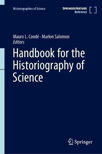 Handbook for the Historiography of Science 9783031275098 (Hardback)