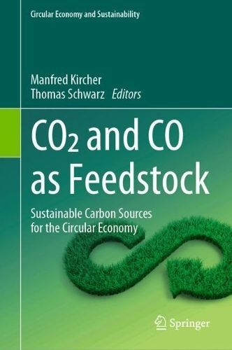 CO2 and CO as Feedstock 9783031278105 (Hardback)